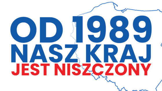 Polska jest systematycznie rozkradana i niszczona - WYBORY 2023