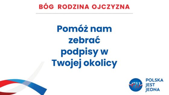 Pomóż zebrać podpisy dla PJJ Rafała Piecha