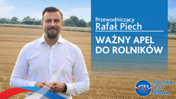 Rafał Piech - Ważny apel do rolników