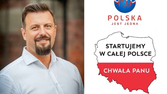 Polska Jest Jedna startuje w wyborach, w całej Polsce - Chwała Panu!